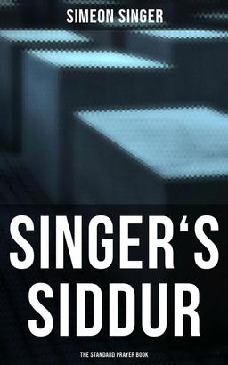 Singer's Siddur - The Standard Prayer Book