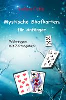 Andrea Celik: Mystische Skatkarten für Anfänger ★★★★