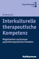 Ali Kemal Gün: Interkulturelle therapeutische Kompetenz 