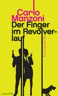 Carlo Manzoni: Der Finger im Revolverlauf ★★★★
