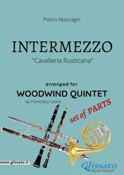 Intermezzo - Woodwind Quintet set of PARTS - Cavalleria Rusticana