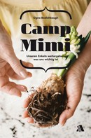 Signa Bodishbaugh: Camp Mimi 