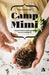 Camp Mimi - Unseren Enkeln weitergeben, was uns wichtig ist