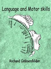 Language and Motor skills - The influence of fine motor skills of the hands on language development in toddlers