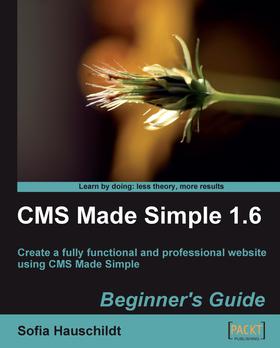 CMS Made Simple 1.6 Beginner's Guide