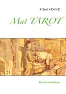 Roland Arnold: Mat TAROT 