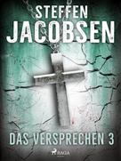 Steffen Jacobsen: Das Versprechen - 3 ★★★