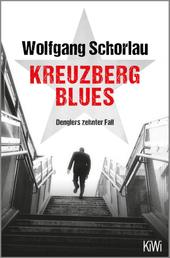 Kreuzberg Blues - Denglers zehnter Fall