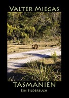 Valter Miegas: Tasmanien paperback 