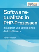 René Schröder: Softwarequalität in PHP-Prozessen 