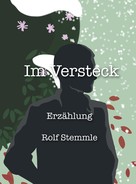Rolf Stemmle: Im Versteck 