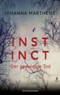 Johanna Marthens: Instinct - Der geduldige Tod ★★★★