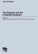 John W. McLean: The Science and Art of Dental Ceramics - Volume II 