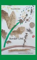 Frank Brinkel: Border-LINE 