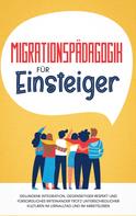 Kathrin Sprenger: Migrationspädagogik für Einsteiger 
