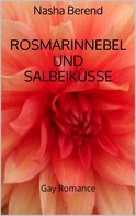 Nasha Berend: Rosmarinnebel und Salbeiküsse ★★★★★
