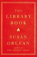 Susan Orlean: The Library Book 