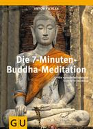 Anton Pichler: Die 7-Minuten-Buddha-Meditation ★★★★