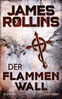 James Rollins: Der Flammenwall ★★★★