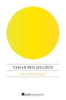 Tahar Ben Jelloun: Der blinde Engel 