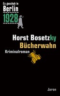 Horst Bosetzky: Bücherwahn ★★★★