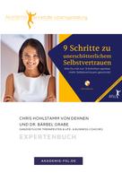 Chris Hohlstamm von Dehnen zu Wendhausen: 9 Schritte zu unerschütterlichem Selbstvertrauen 