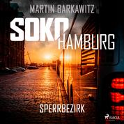 SoKo Hamburg: Sperrbezirk (Ein Fall für Heike Stein, Band 14)