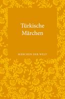 Adelheid Uzunoglu-Ocherbauer: Türkische Märchen ★★★