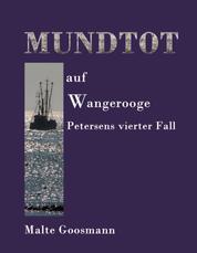 Mundtot auf Wangerooge - Petersens vierter Fall