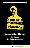 Wolfgang Hohlbein: Hohlbein Classics - Die Rache der Schattenreiter ★★★★★