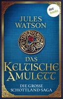Jules Watson: Das keltische Amulett ★★★★