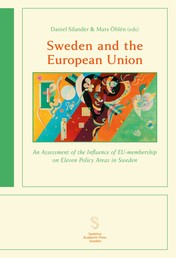Sweden and the European Union - An Assessment of the Influence of EU-membership on Eleven Policy Areas in Sweden