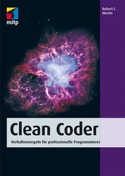 Clean Coder - Verhaltensregeln für professionelle Programmierer