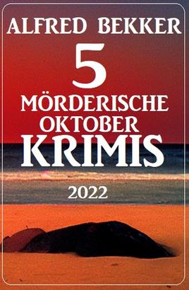5 Mörderische Oktober-Krimis 2022