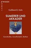 Gebhard J. Selz: Sumerer und Akkader ★★★★