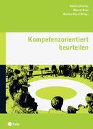 Hanni Lötscher: Kompetenzorientiert beurteilen (E-Book) 