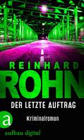 Reinhard Rohn: Der letzte Auftrag ★★★★