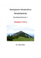 Jörg Felber: Geo-Bergwanderung 11 Wildalpjoch (1720 m) 