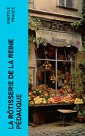 Anatole France: La rôtisserie de la Reine Pédauque 