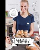 Christina Bauer: Backen mit Christina ★★★★