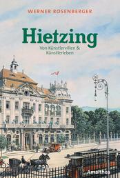 Hietzing - Von Künstlervillen & Künstlerleben