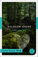 Wilhelm Hauff: Das kalte Herz 