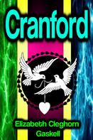 Elizabeth Cleghorn Gaskell: Cranford 