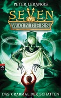 Peter Lerangis: Seven Wonders - Das Grabmal der Schatten ★★★★