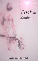 Larissa Harold: Lost in doubts ★★★★★