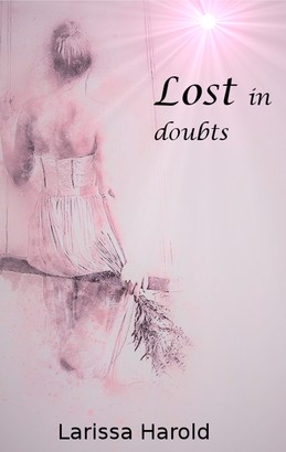 Lost in doubts