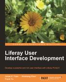 Jonas X. Yuan: Liferay User Interface Development 