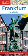 Hannah Glaser: GO VISTA: Reiseführer Frankfurt am Main ★★★★