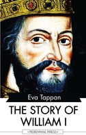 Eva Tappan: The Story of William I 