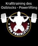 Powerlifting check: Krafttraining des Ostblocks - Powerlifting 
